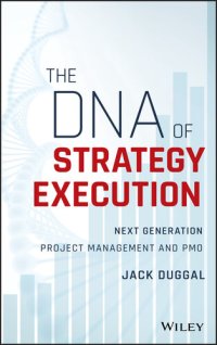 cover of the book The DNA of Strategy Execution: Next Generation Project Management and PMO