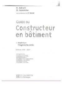 cover of the book Guide du constructeur en bâtiment: maîtriser l'ingénierie civile