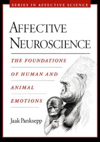 cover of the book Affective Neuroscience: The Foundations of Human and Animal Emotions