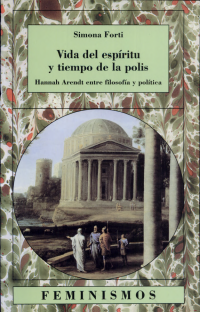 cover of the book Vida del espíritu y tiempo de la polis: Hannah Arendt entre filosofía y política