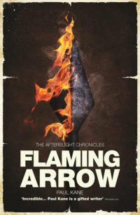 cover of the book Flaming Arrow: The Hooded Man Trilogy: The Afterblight Chronicles, Books 5, 8, 10