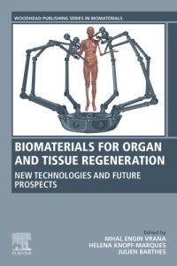 cover of the book Biomaterials for organ and tissue regeneration: new technologies and future prospects