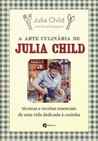 cover of the book A arte culinária de Julia Child