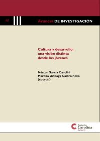 cover of the book Cultura y desarrollo: una visión distinta desde los jóvenes