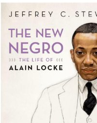 cover of the book The new Negro: the life of Alain Locke