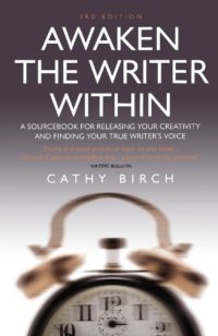 cover of the book Awaken the writer within: a sourcebook for releasing your creativity and finding your true writer's voice