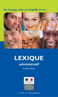 cover of the book Lexique administratif: un langage clair, ça simplifie la vie!