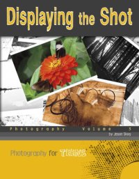 cover of the book Photography. Volume 3, Displaying the shot