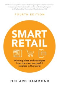 cover of the book Smart Retail: Winning Ideas and Strategies from the Most Successful Retailers in the World, 4th Edition