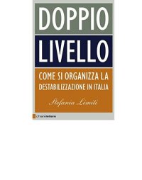 cover of the book Doppio livello. Come si organizza la destabilizzazione in Italia