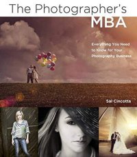 cover of the book Photographer's MBA, The: Everything You Need to Know for Your Photography Business