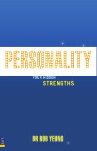 cover of the book Personality: How to Unleash Your Hidden Strengths