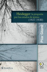 cover of the book Heidegger: la pregunta por los estados de ánimo (1927-1930) (Filosófica) (Spanish Edition)