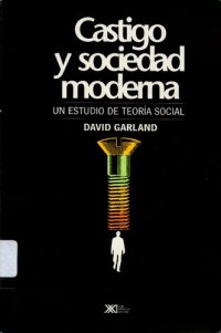 cover of the book Castigo y Sociedad Moderna. Un Estudio de Teoria Social