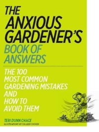 cover of the book The anxious gardener's book of answers