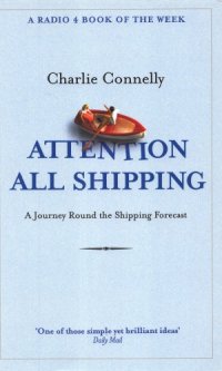 cover of the book Attention all shipping: a journey round the shipping forecast