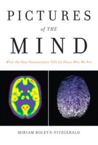 cover of the book Pictures of the Mind: What the New Neuroscience Tells Us About Who We Are