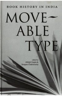 cover of the book Moveable type : book history in India