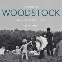 cover of the book Pilgrims of Woodstock: Never-Before-Seen Photos