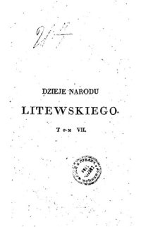 cover of the book Dzieje starozytne narodu litewskiego / Старинная история народа литовского Т. 7