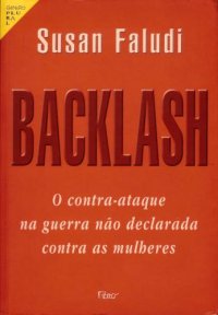 cover of the book Backlash: o contra ataque na guerra não declarada contra as mulheres