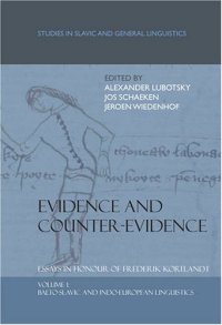 cover of the book Evidence and Counter-Evidence. Essays in Honour of Frederik Kortlandt: Balto-Slavic and Indo-European Linguistics