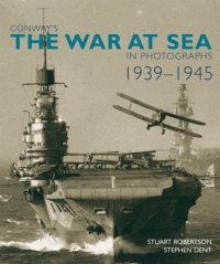 cover of the book Conway's The War at Sea in Photographs, 1939-1945