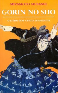 cover of the book Gorin no sho: o livro dos cinco elementos