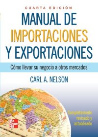 cover of the book Manual de importaciones y exportaciones : cómo llevar su negocio a otros mercados