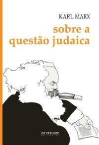 cover of the book Sobre a questão judaica: inclui as cartas de Marx a Ruge publicadas nos Anais Franco-Alemães