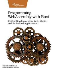 cover of the book Programming WebAssembly with Rust: Unified Development for Web, Mobile, and Embedded Applications