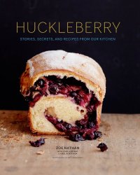 cover of the book Breakfast at Huckleberry: recipes, stories, and secrets from our kitchen