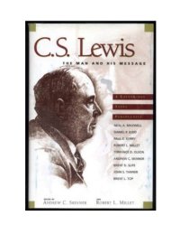 cover of the book C.S. Lewis: the man and his message