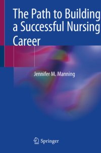 cover of the book The Path to Building a Successful Nursing Career