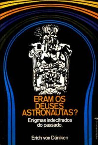 cover of the book Eram os deuses astronautas?