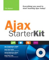 cover of the book Ajax Starter Kit: Quick Start Guide [With CDROM]