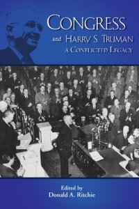 cover of the book Congress and Harry S. Truman: A Conflicted Legacy