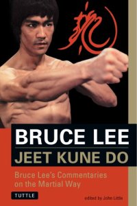 cover of the book Bruce Lee Jeet Kune Do: Bruce Lee's Commentaries on the Martial Way