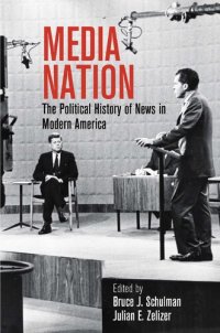 cover of the book Media Nation: The Political History of News in Modern America