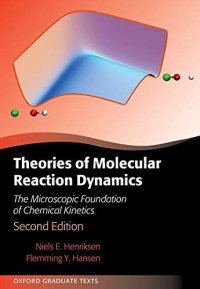 cover of the book Theories of Molecular Reaction Dynamics: The Microscopic Foundation of Chemical Kinetics