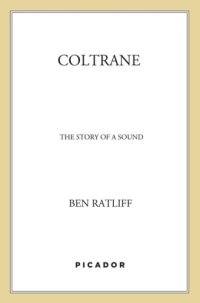 cover of the book Coltrane: the story of a sound