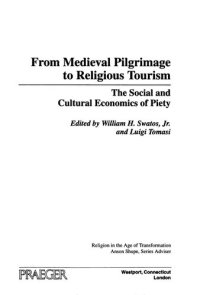 cover of the book From medieval pilgrimage to religious tourism : the social and cultural economics of piety