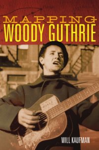 cover of the book Mapping Woody Guthrie