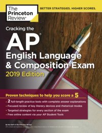 cover of the book The Princeton Review: Cracking the AP English Language & Composition Exam, 2019 Edition: Practice Tests & Proven Techniques to Help You Score a 5