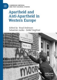 cover of the book Apartheid and Anti-Apartheid in Western Europe