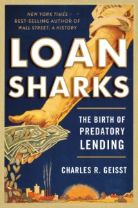 cover of the book Loan sharks: the birth of predatory lending