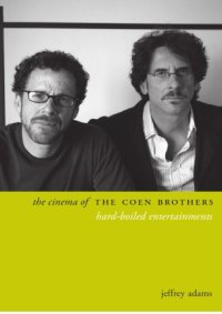 cover of the book The cinema of the Coen brothers: hard-boiled entertainments