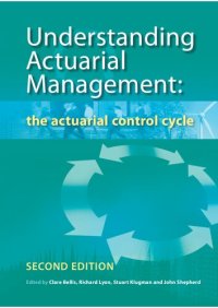 cover of the book Understanding Actuarial Management: The Actuarial Control Cycle