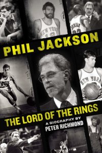 cover of the book Phil Jackson: lord of the rings