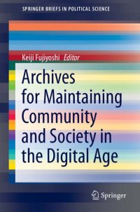 cover of the book Archives for Maintaining Community and Society in the Digital Age